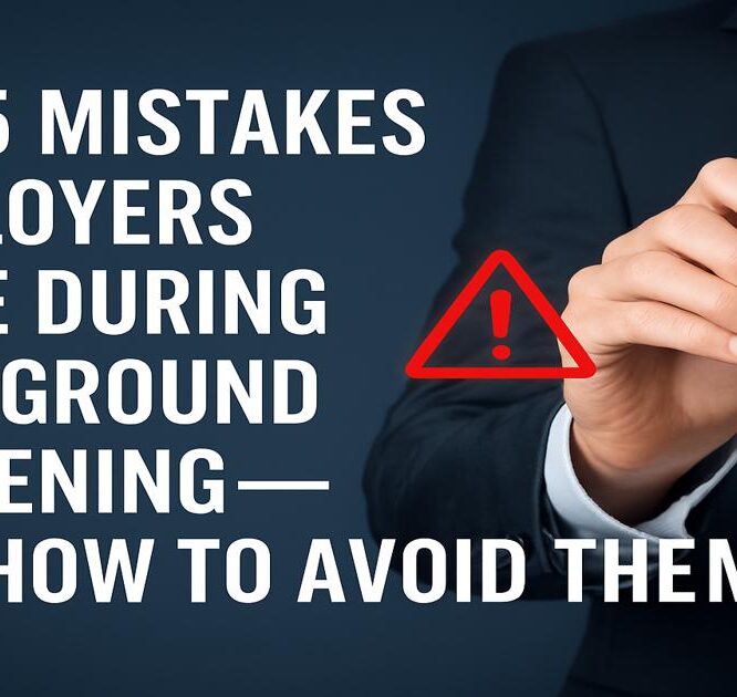 HR professional reviewing background check reports with warning and checkmark icons, representing the top 5 mistakes employers make during background screening and how to avoid them